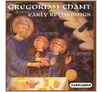 Gregorian Chant: Earliest Recordings 1st Time CD
