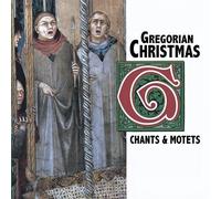 Gregorian Christmas - Gregorian Christmas: Chants & Motets