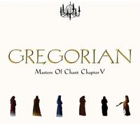 Gregorian - Masters of Chant Chapter 5 [Import]