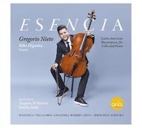 Gregorio Nieto - Esencia -Latin American Masterpieces for Cello and Piano-