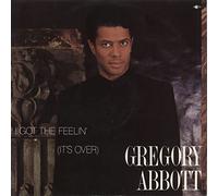 Gregory Abbott - I got The Feelin' (It's Over, Ext. Version, 1986/87) [Import]