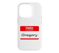Gregory, Badge « Hello My Name is Name is » Coque pour iPhone 14 Pro