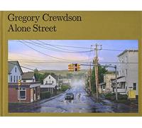 Gregory Crewdson Ten Years