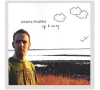 Gregory Douglass - Up & Away
