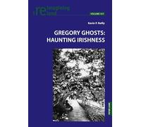 Gregory Ghosts: Haunting Irishness – Peter Lang International Academic Publishers