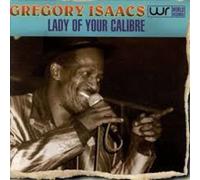 Gregory Isaacs - Lady of Your Calibre [Import]