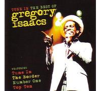 Gregory Isaacs - Tune in The Best of Gregory Isaacs [Import]