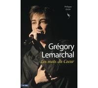 Grégory Lemarchal - Les mots du coeur