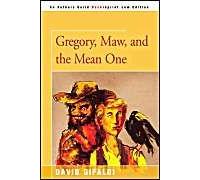 Gregory, Maw, And The Mean One