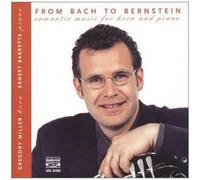 From Bach To Bernstein Romantic Music Horn & Piano