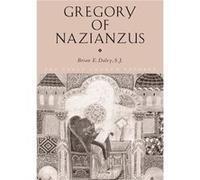Gregory of Nazianzus by Brian Daley Daley, Brian E. (Auteur)