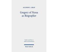 Gregory Of Nyssa As Biographer