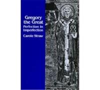 Gregory the Great, Transformation of the Classical Heritage, 14 Carole Straw (Auteur)