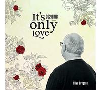 Gregson, Clive - It's Only Love (2020-08)