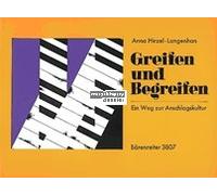 Greifen und Begreifen - Ein Weg zur Anschlagskultur (Klavier). bungen, Notenbeispiele, Abbildungen