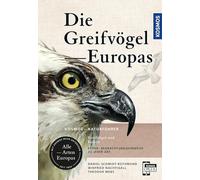 Greifvögel Europas: Greifvögel und Falken - Alle Arten Europas