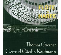 Greiner, T. & Kaufmann, G.C. - Flöte & Harfe [Import]