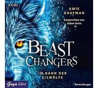 Greis,Julian - Beast Changers (1.) im Bann der Eiswölfe