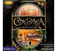 Greis,Julian - Catacombia. Abstieg in die Tiefe (1)