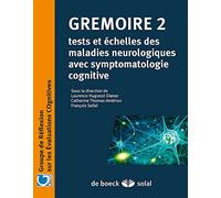 GREMOIRE 2: Tests et échelles des maladies neurologiques avec symptomatologie cognitive