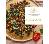 Gremolatas 30 recettes réconfortantes à couper, à tartiner et à partager - Marion Chibrard - Hachette Pratique - cartonné - Guide