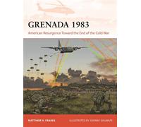 Grenada 1983 American Resurgence Toward the End of the Cold War - Matthew A Frakes - Osprey Publishing - ebook (ePub) - Livre