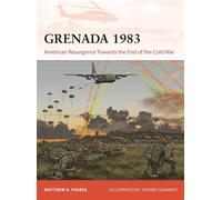 Grenada 1983 American Resurgence Towards the End of the Cold War - Matthew A Frakes - Osprey Publishing - ebook (ePub) - Livre