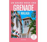 Grenade et Malaga Guide Un Grand W nd