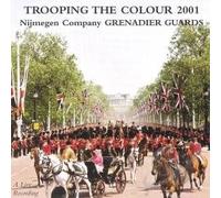 Grenadier Guards - Trooping The Colour 2001 [Import]