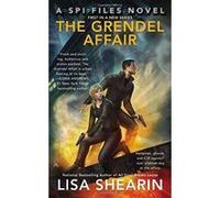 Grendel Affair, The : A SPI Files Novel - [Version Originale] Inconnu (Auteur)