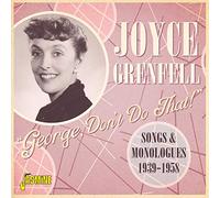 Joyce Grenfell – George, Don't Do That! – Import