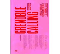 Grenoble calling: Une histoire orale du punk dans une ville de province 1980-2020
