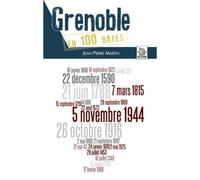 Grenoble en 100 dates - Collectif - Nouvelles Editions Sutton - broché - Monographie