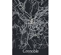 Grenoble: Journal de Voyage | 120 pages lignées | Cadeau parfait pour les amoureux de voyages | Format 15,2 x 22,9 cm | Carte Noir et Blanc | Grenoble France