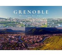 Grenoble - Métropole Des Alpes