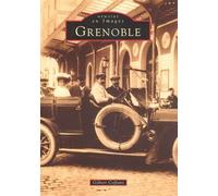 Grenoble - Tome I Tome 1 - Gilbert Coffano - Nouvelles Editions Sutton - broché - Beau livre