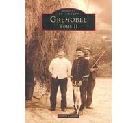 Grenoble - Tome II Gilbert Coffano (Auteur)