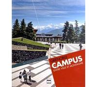 Grenoble - un campus entre ville et montagne Gilles Peissel (Auteur)