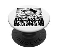 Grenouille drôle, Je Dois dire des Choses bizarres ou Je Vais Mourir PopSockets PopGrip Adhésif