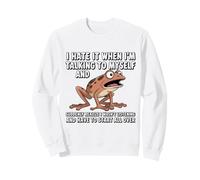 Grenouille I Hate IT When I'm Talking to Myself Sarcastique Sweatshirt
