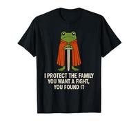 Grenouille, Je protège la Famille, tu Veux Te Battre, tu l'as trouvée T-Shirt