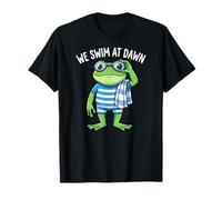 Grenouille Mignonne Qui nage, Nous nagons à l'aube pour Les nageurs matinaux T-Shirt
