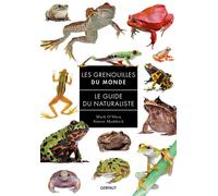 Grenouilles du monde Le guide du naturaliste - Mark O'Shea - Gerfaut Eds Du - broché - Guide