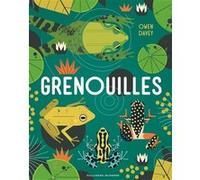 Grenouilles Owen Davey (Auteur), Bérengère Viennot (Traduction)