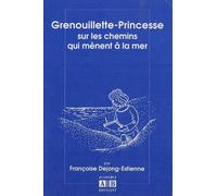 Grenouillette-Princesse Sur Les Chemins Qui Mènent À La Mer