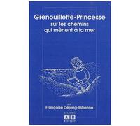 Grenouillette-Princesse Sur Les Chemins Qui Mènent À La Mer