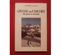 gresse en vercors du passé à l'avenir