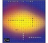 Gressel, Joel - Points in Time Computer Music