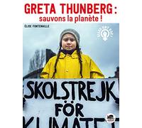 Greta Thunberg : Sauvons La Planète !