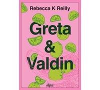 Greta & Valdin (broché) Rebecca K. Reilly (Auteur), Manon Malais (Traduction)